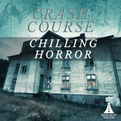 Crash Course The Chilling Horror Film Roadmap Writers